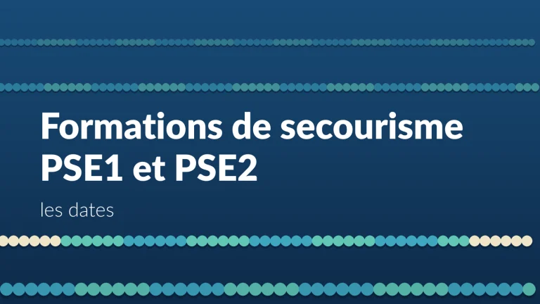 Formations de secourisme PSE1 et PSE2 : les dates